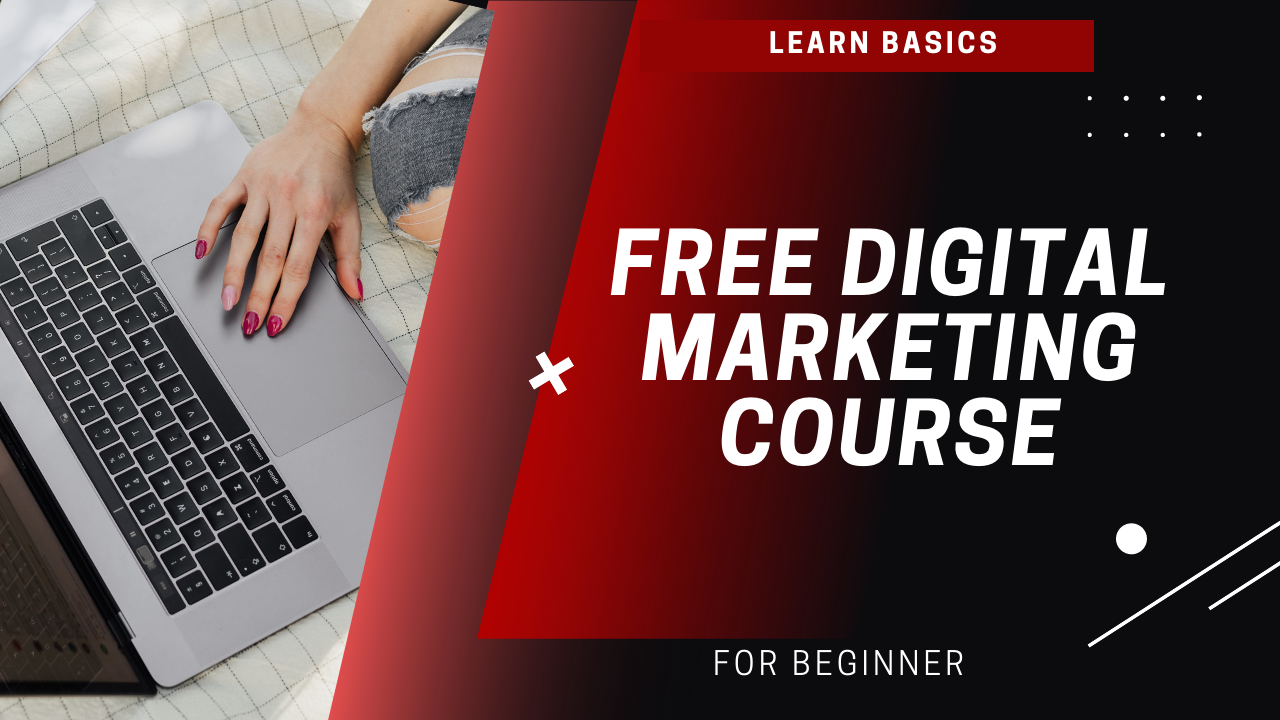 FREE Digital Marketing Courses